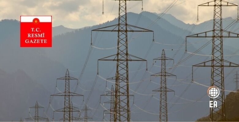 Elektrik Piyasası Lisans Yönetmeliği'nde Kritik Değişiklik Yapıldı